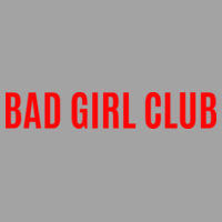 BAD GIRL CLUB - Ladies' 5 oz., 100% Heavy Cotton HD® V-Neck T-Shirt Design