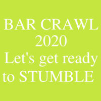 * Bar Crawl - Year - DryBlend® 5.6 oz., 50/50 T-Shirt Design