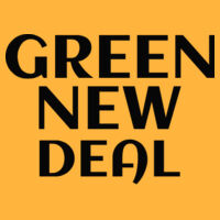 Green New Deal - DryBlend® 5.6 oz., 50/50 T-Shirt Design