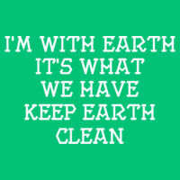Keep earth clean - DryBlend® 5.6 oz., 50/50 T-Shirt Design