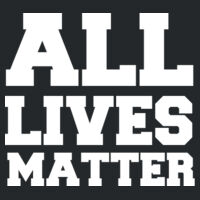ALL LIVES MATTER - DryBlend® 5.6 oz., 50/50 T-Shirt Design