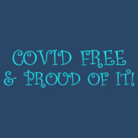 Covid Free & Proud Of It - Unisex 7.8 oz., Ecosmart® 50/50 Pullover Hooded Sweatshirt Design