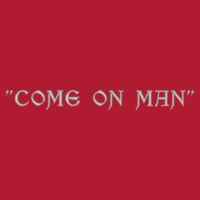 * Come On Man - Adult 8 oz. NuBlend® Fleece Pullover Hood Design