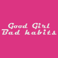 * Good Girl Bad Habits - Adult 8 oz., NuBlend® Fleece Pullover Hood Design